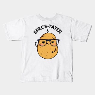 Specs-tater Funny Potato Spectacle Pun Kids T-Shirt